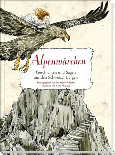 Alpenmärchen: Geschichten und Sagen aus den Schweizer Bergen von Fona Verlag AG